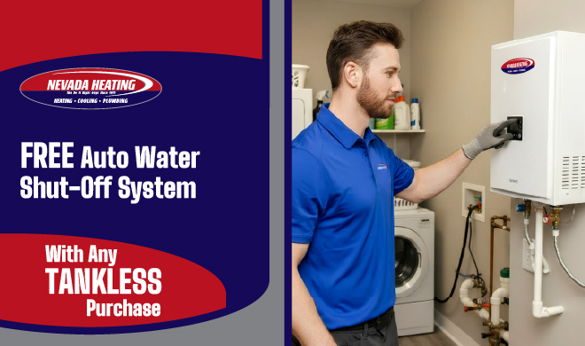 Nevada Heating FREE Auto Water Shut-Off System with any tankless purchase
