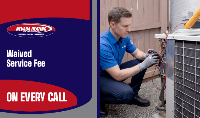 Nevada Heating Waived Service Fee On every call