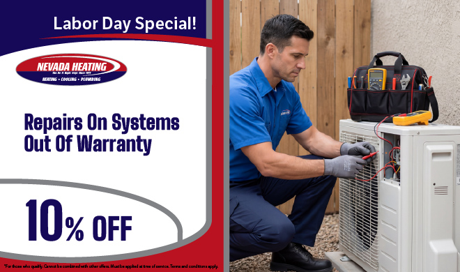 Nevada Heating August promotional deliverable - '10% Off Repairs On Systems Out Of Warranty.' Nevada Heating technician in a branded blue shirt testing an exterior residential AC unit with a multimeter, tool bag alongside. Carries the 'Labor Day Special!' headline.