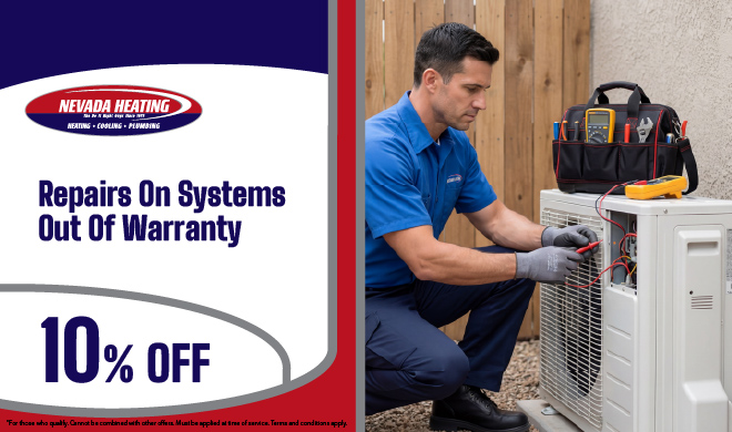 Nevada Heating August promotional deliverable - '10% Off Repairs On Systems Out Of Warranty.' Nevada Heating technician in a branded blue shirt testing an exterior residential AC unit with a multimeter, tool bag alongside.